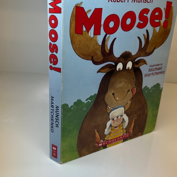 Moose! by Robert Munsch Scholastic Children’s Book - Picture 7 of 7